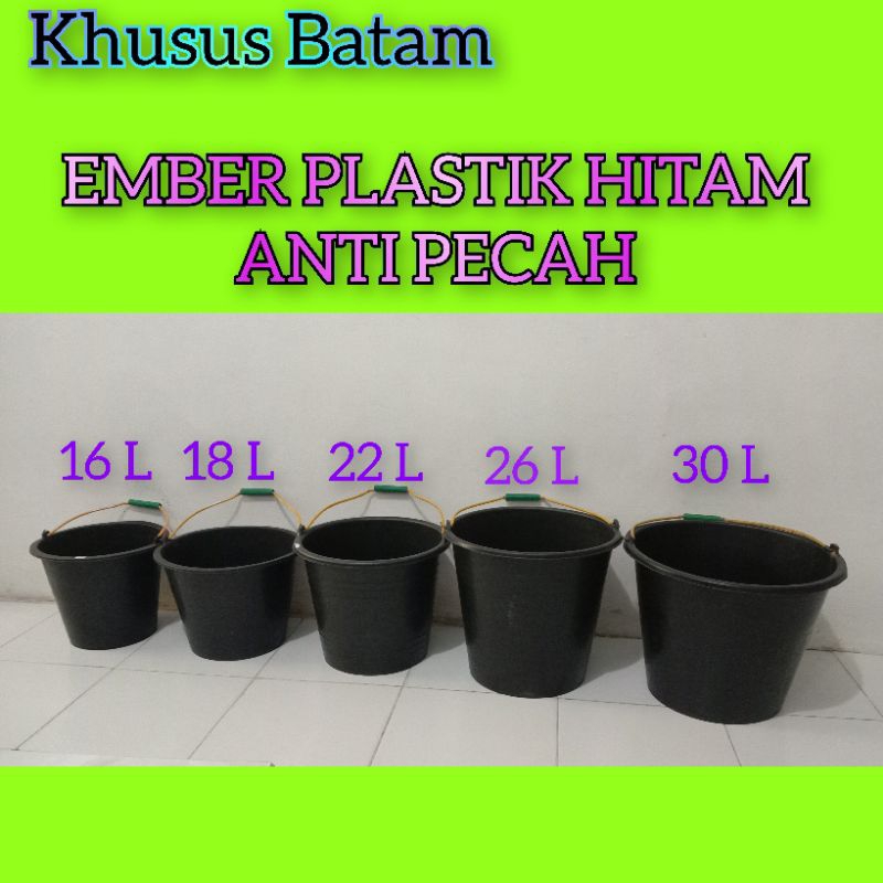 Ember plastik hitam anti pecah 16L,18L,22L,26L,30L/ember serbaguna (KHUSUS LOKASI BATAM)