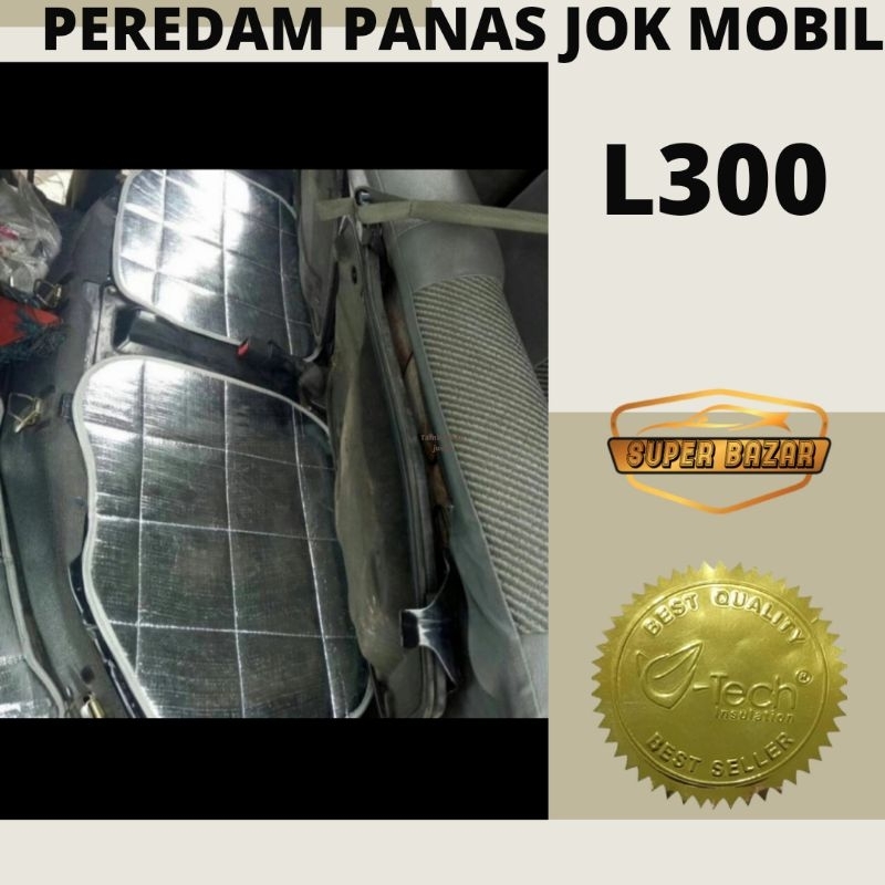 L300 peredam mesin anti panas jok mobil
