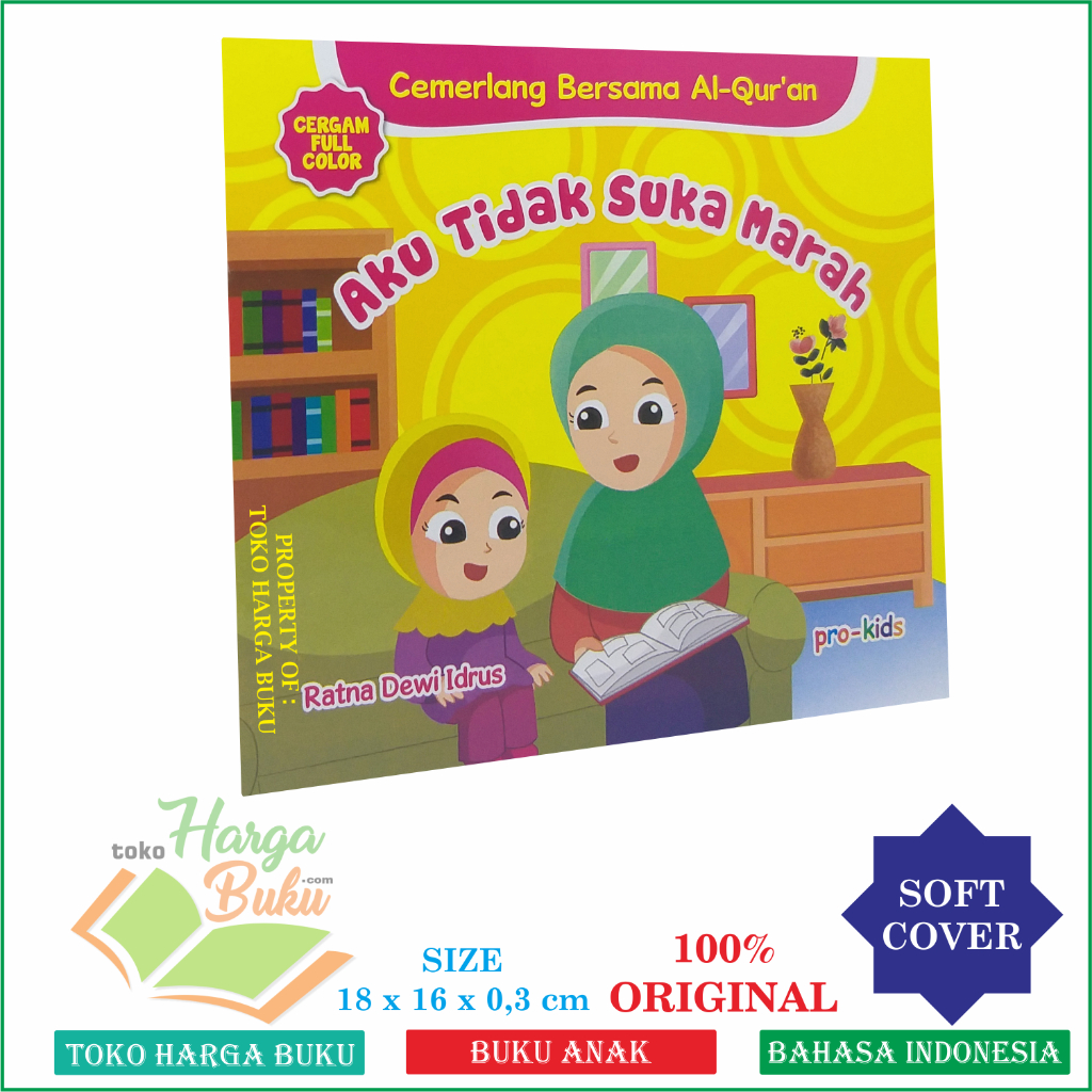 Foto Aku Tidak Suka Marah Cemerlang Bersama Al-Quran Penerbit Pro-U Kids