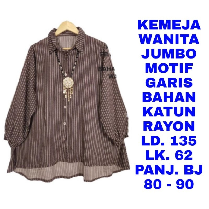 WK KEMEJA WANITA JUMBO LD. 135 BAJU ATASAN LENGAN PANJANG GARIS GARIS