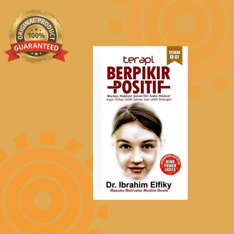 Terapi Berpikir Positif - Dr. Ibrahim Elfiky