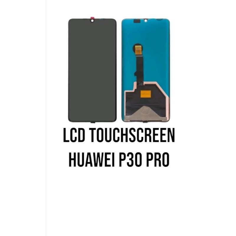 LCD TOUCHSCREEN HUAWEI P30 PRO BLACK ORIGINAL SUPER 100%