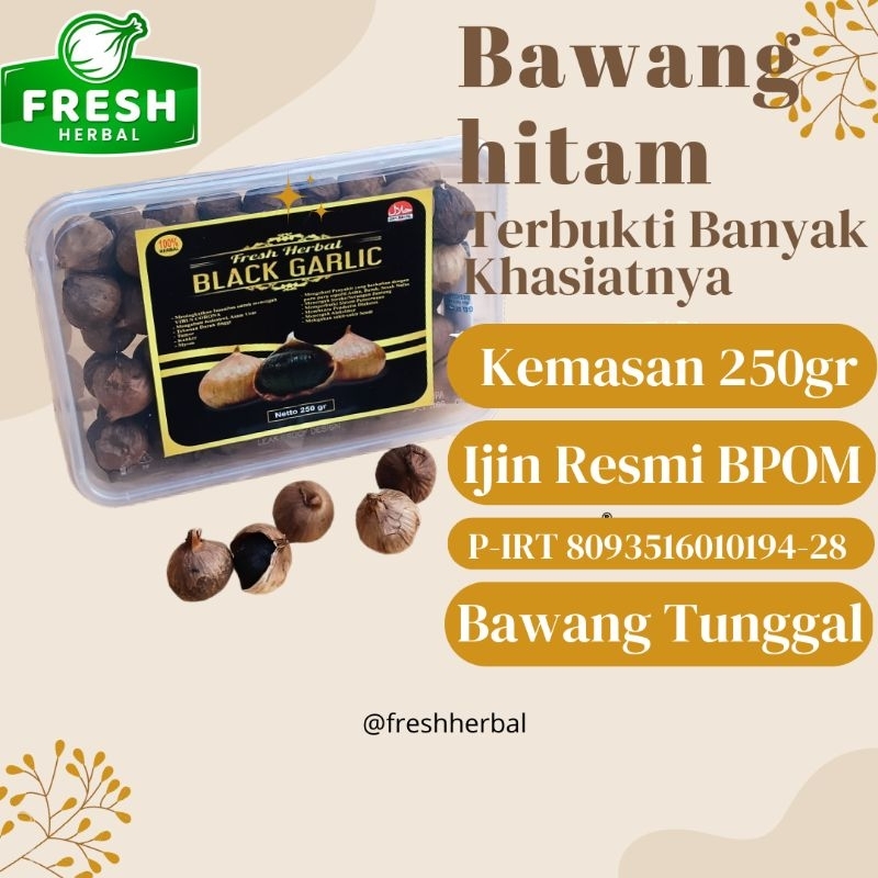 

Black Garlic Bawang Hitam Tunggal Kemasan Thin Wall 250gr Kualitas Super Premium