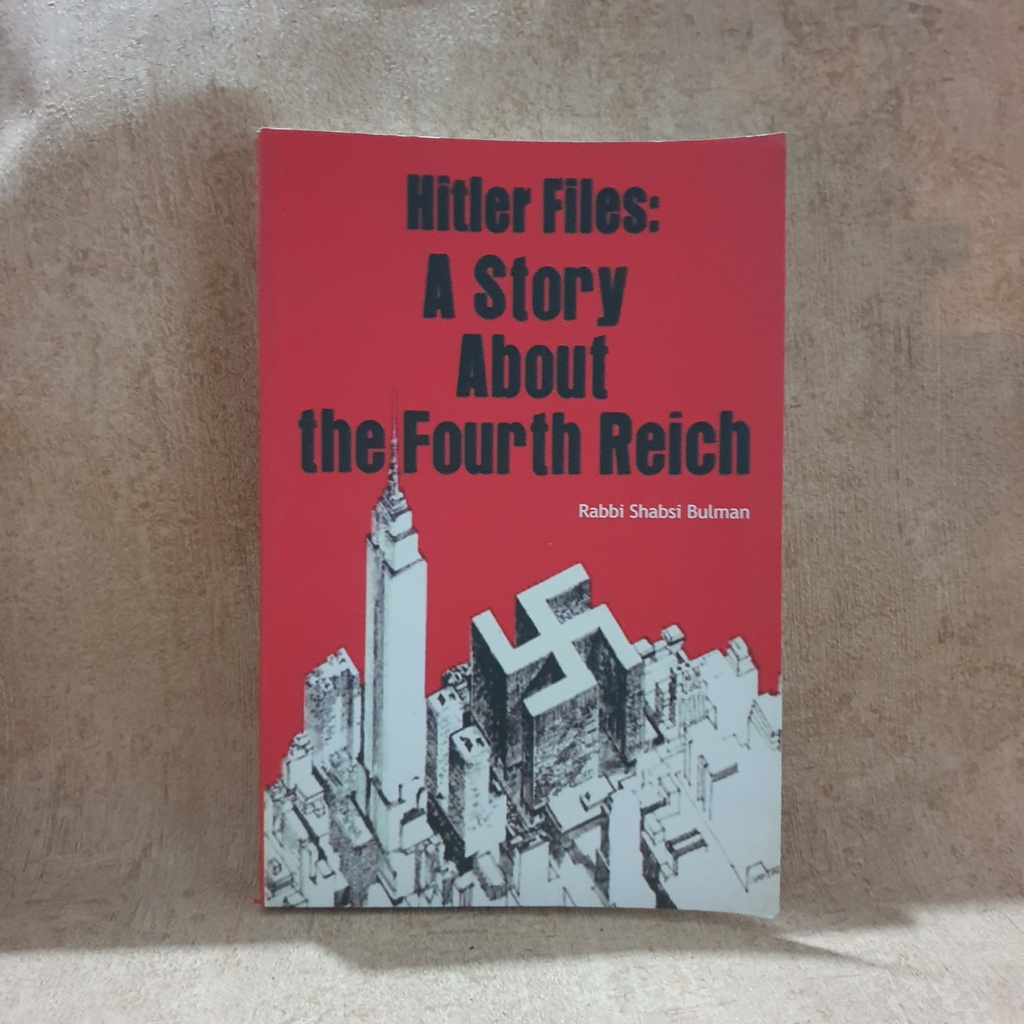 Buku Hitler Files: A Story about the fourth reich - Rabbi shabsi