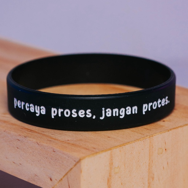 Embracelet &quot;Percaya Proses, Jangan Protes&quot; Wristband | Gelang Karet Silicone