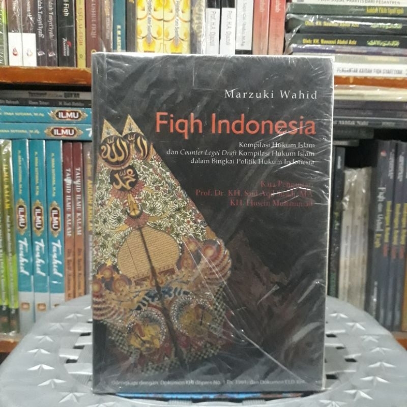 FIQIH INDONESIA: Kompilasi Hukum Islam dan Counter Legal Draft Kompilasi Hukum Islam dalam Bingkai P