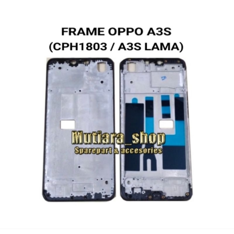 FRAME LCD / TULANG TENGAH OPPO A3S CPH1803 / A3S LAMA