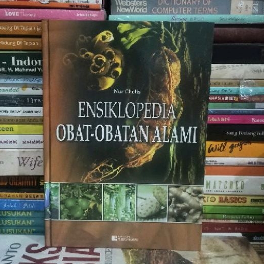 BUKU ORIGINAL ENSIKLOPEDIA OBAT-OBATAN ALAMI NUR CHOLIS HARD COVER BUKU BEKAS