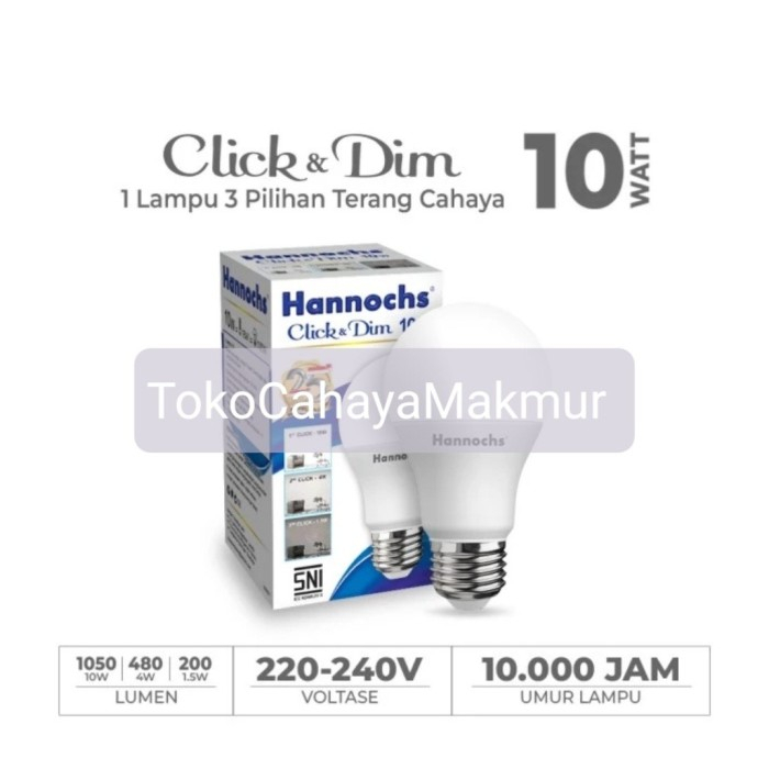 Lampu Bohlam LED Click &amp; Dim 10w 10 watt Hannochs - 3 Tingkat Kecerahan Cahaya Putih