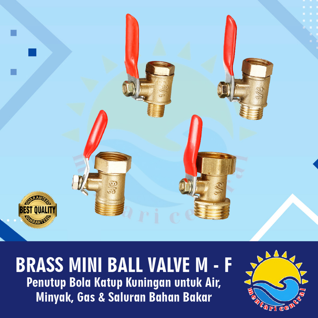 BALL VALVE / STOP KRAN / KERAN KUNINGAN male to female  M-F 1/4 1/2 3/8 1/8