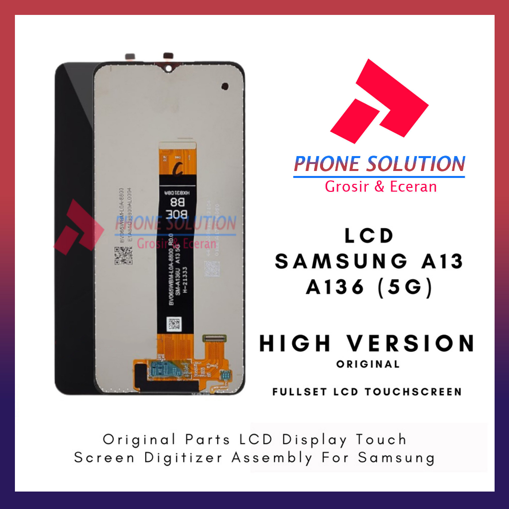 LCD samsung A13 5G / A136 Original OEM Small Fullset Touchscreen // Supplier LCD Samsung - Garansi 1 Bulan