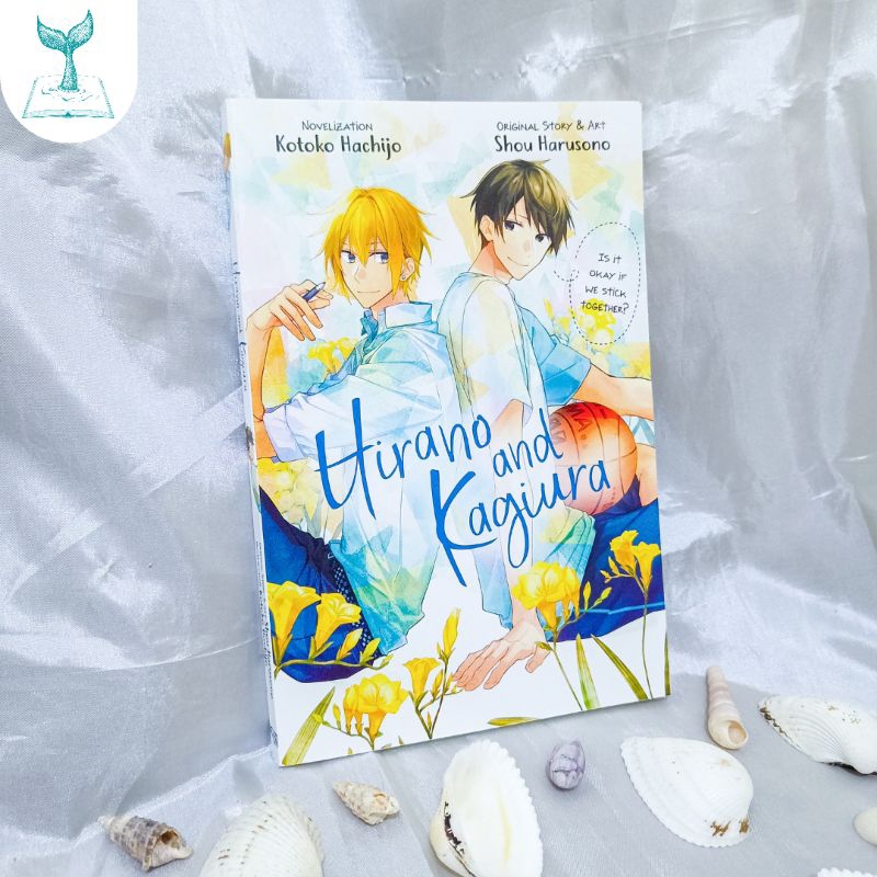 Hirano and Kagiura (Hirano to Kagiura) light novel - Shou Harusono & Kotoko Hachijo [English/Japanes