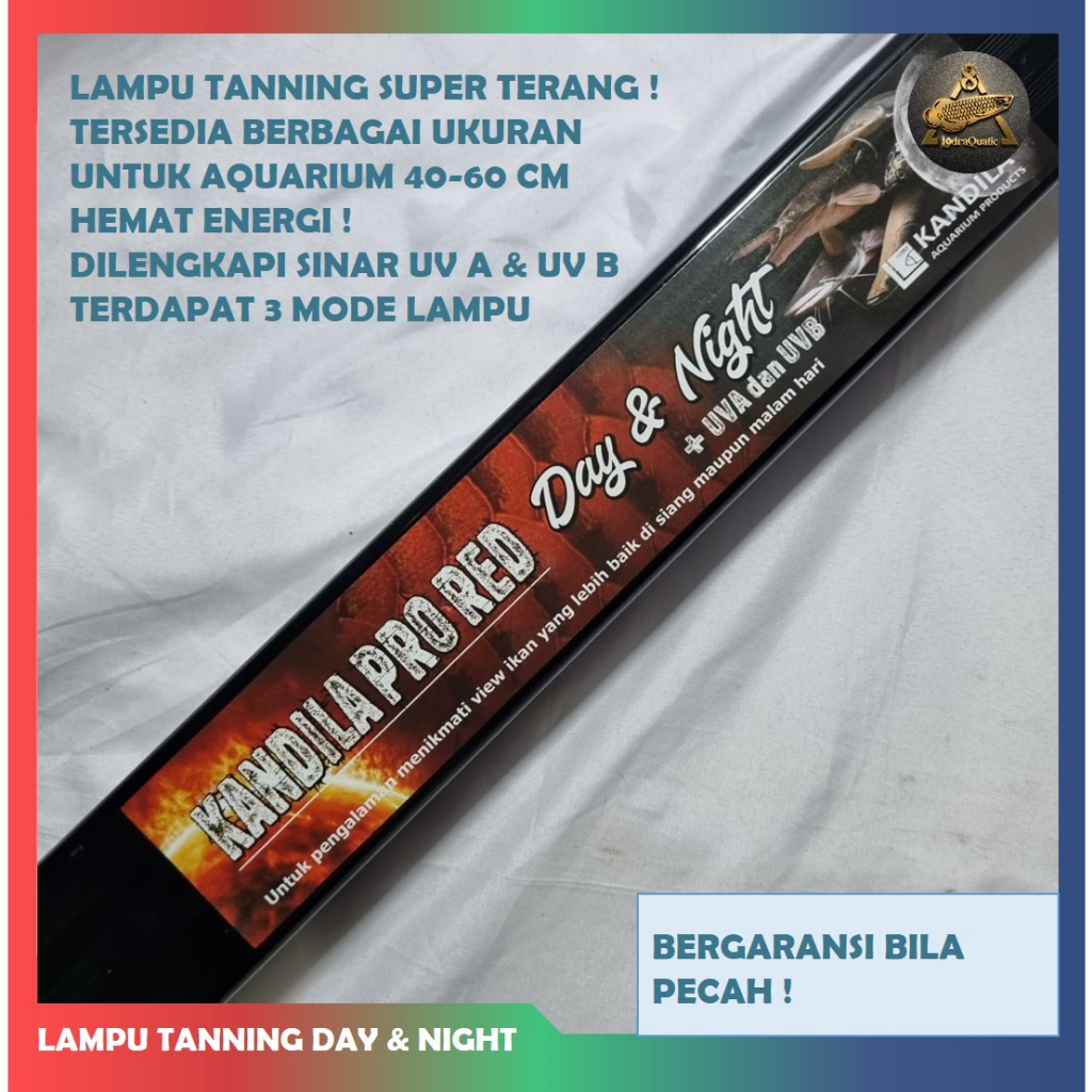 GARANSI ! LAMPU KANDILA PRO RED DAY AND NIGHT UV A DAN UV B LAMPU LED AQUARIUM VIEW PLUS 2 MODE WARNA LAMPU SOFT TANNING ARWANA LOUHAN CHANNA