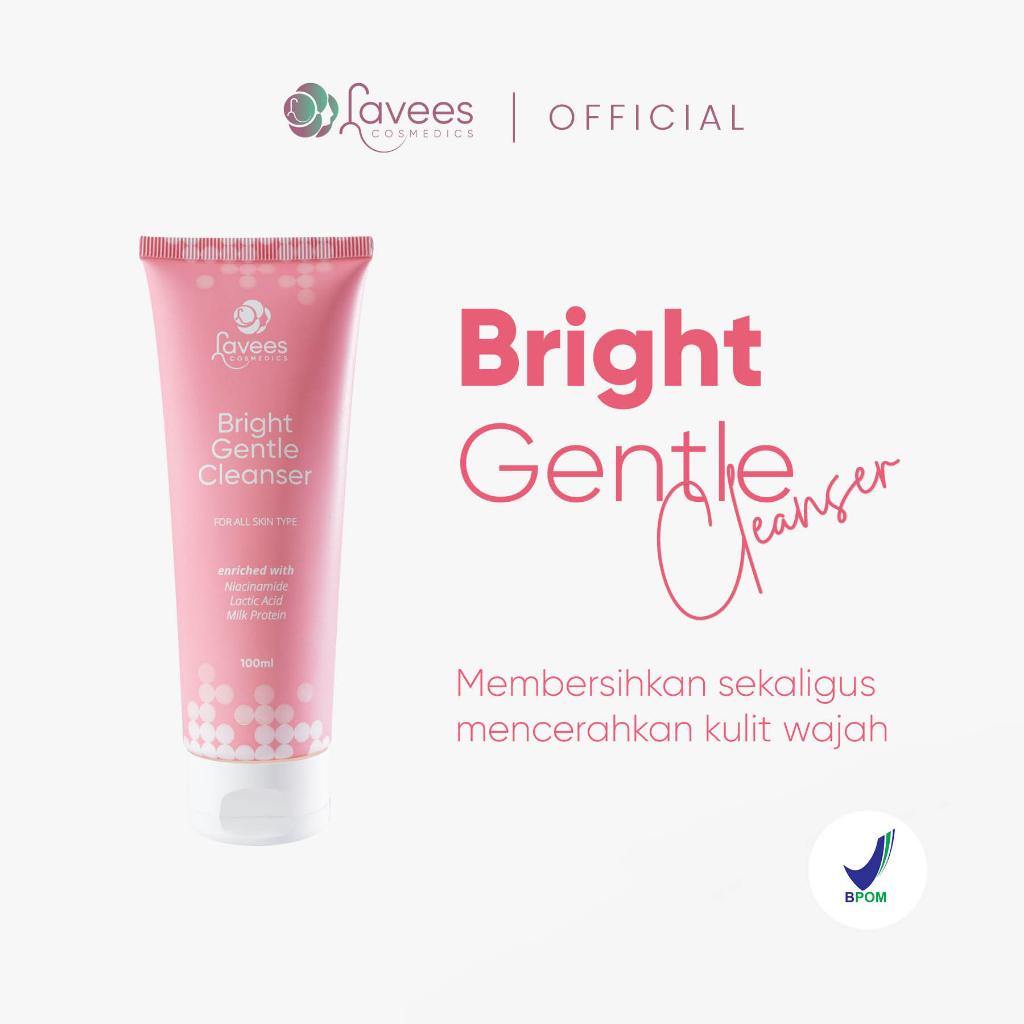 Lavees Cosmedics - Bright Gentle Cleanser | Rekomendasi dr Monita | Sabun Wajah Flek Hitam Pembersih