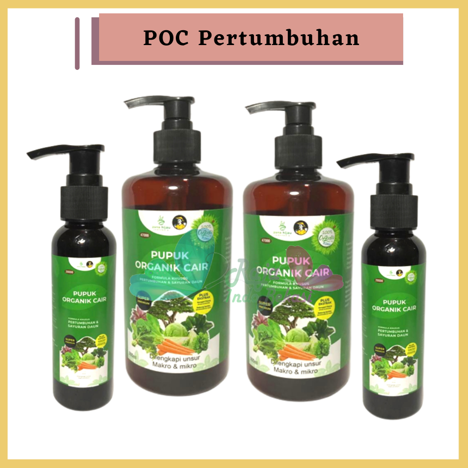 TERBARU Pupuk Organik Cair POC untuk Tanaman Sayuran dan Pertumbuhan Daun Pupuk Hayati Pupuk Daun Kemasan 100ml 500ml