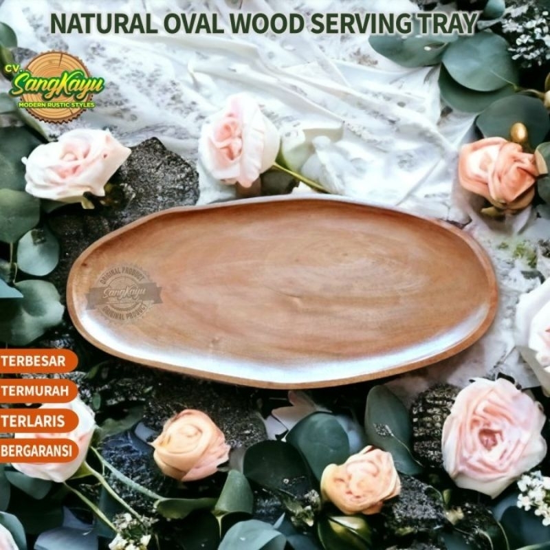 Nampan kayu oval alami natural oval wooden tray bentuk pinggir alami