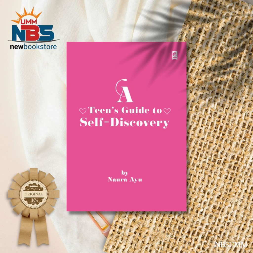 A Teen’s Guide to Self-Discovery - Naura Ayu