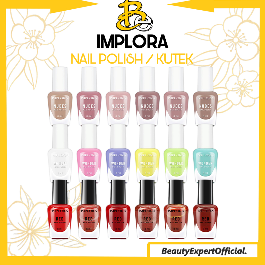 ⭐️ Beauty Expert ⭐️ IMPLORA Nail Polish NEW Kutek RedClearNudes - Satuan BPOM