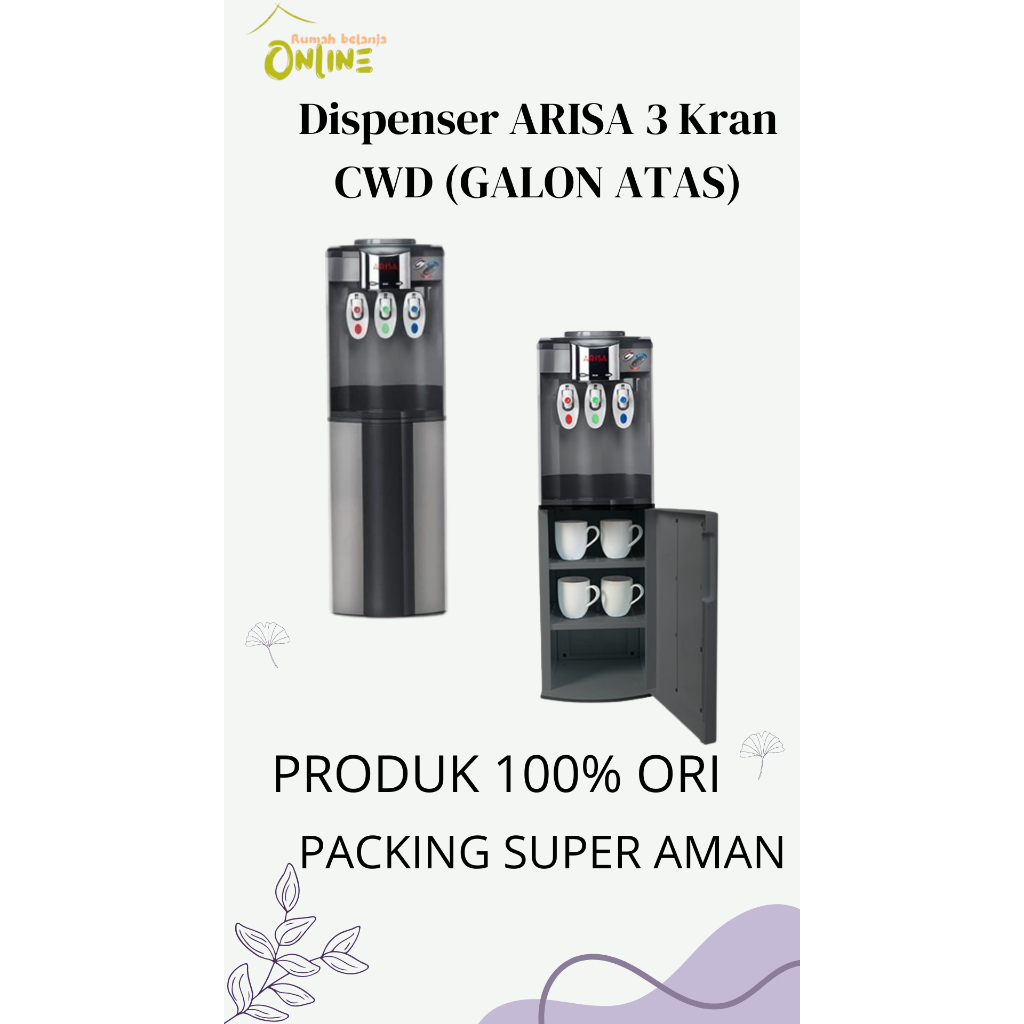 Arisa Dispenser CWD 3 kran Hot Cool Normal Galon atas