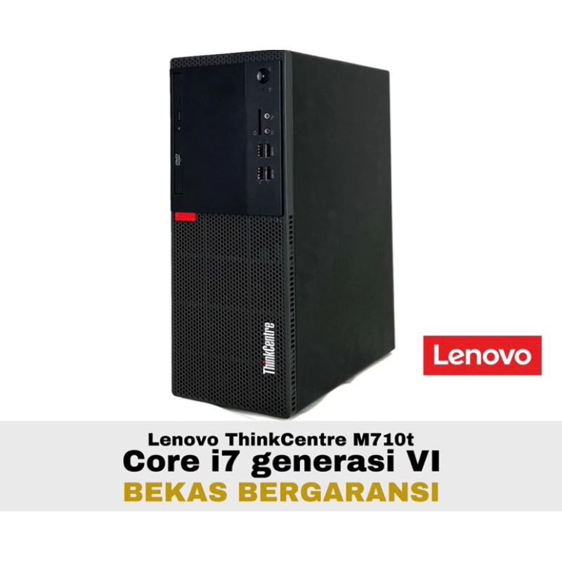 PAKET PC LENOVO M710T  CORE i7-6700 RAM 16GB SSD 256GB MONITOR 20inch IPS