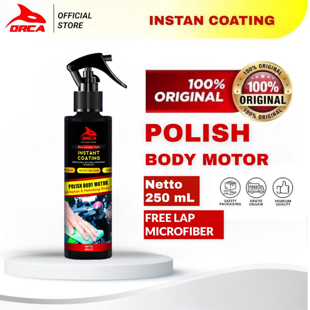 ORCA Instant Coating Polish Body Motor/ Pengkilap Body Motor 250ml bonus lap microfiber