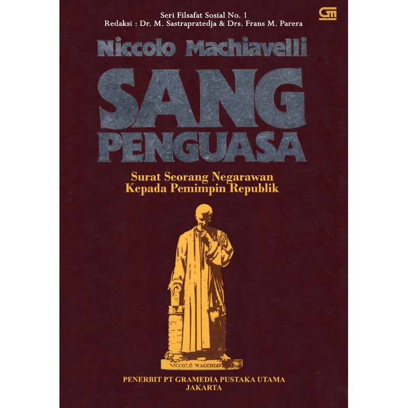 Sang Penguasa Surat Seorang Negarawan Kepada Pemimpin Republik - Niccolo Machiavelli - NR