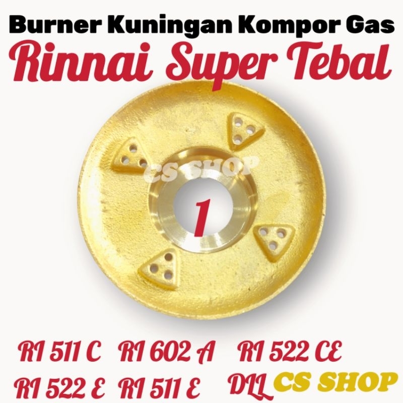 BURNER KOMPOR GAS RINNAI KECIL SUPER TEBAL/KUNINGAN KOMPOR GAS RINNAI KECIL SUPER TEBAL 7,3CM