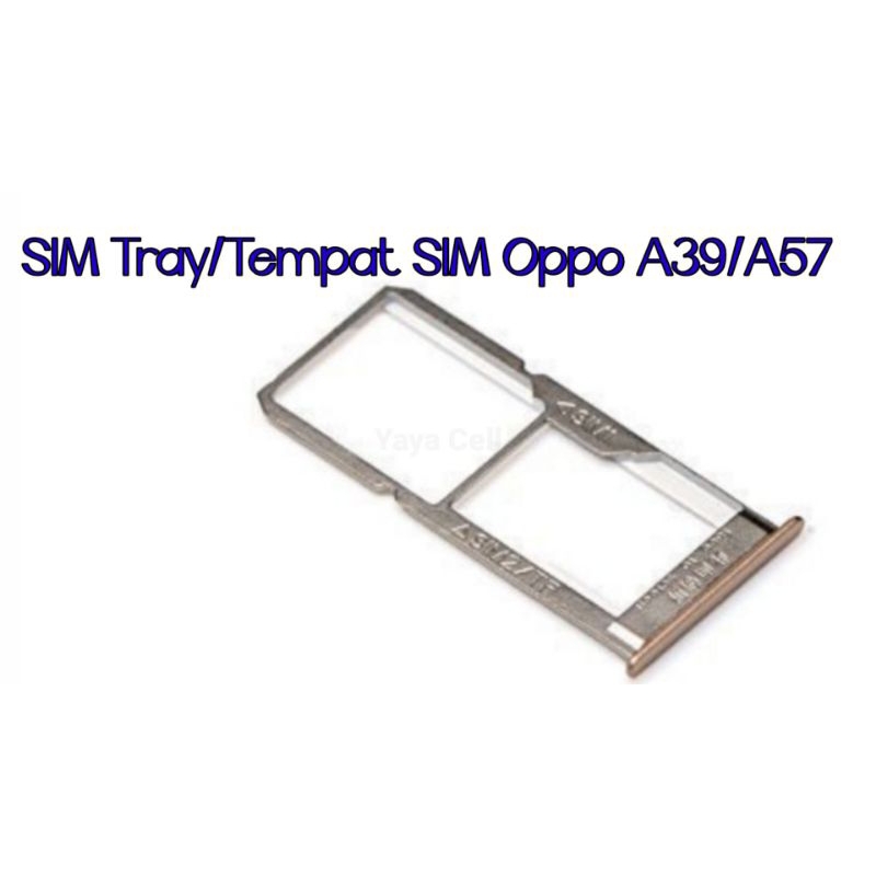 SIM Tray/Tempat SIM Card Oppo A39 /Oppo A57