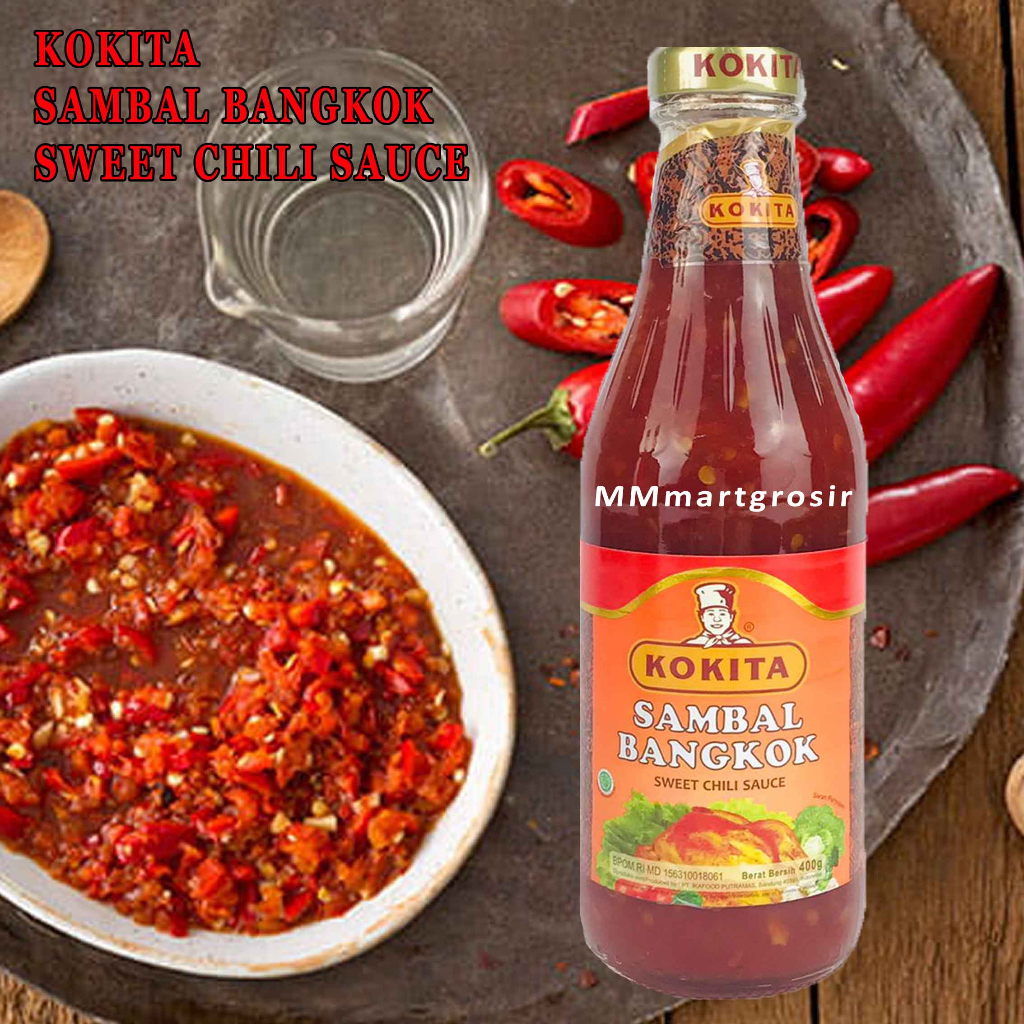 Kokita/ Sambal Bangkok/ Sweet Chili Sauce/ 400gr