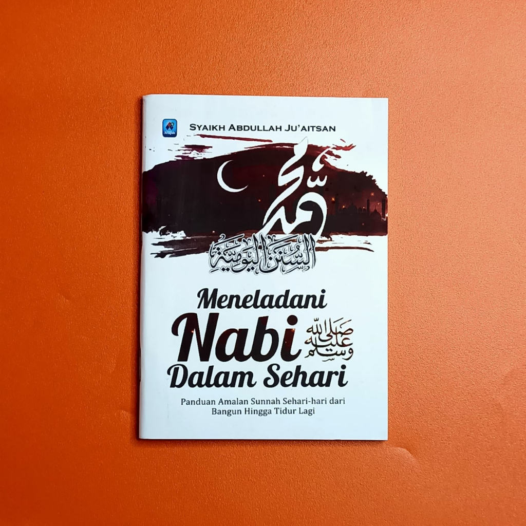 

Meneladani Nabi Dalam Sehari - Pustaka Arafah