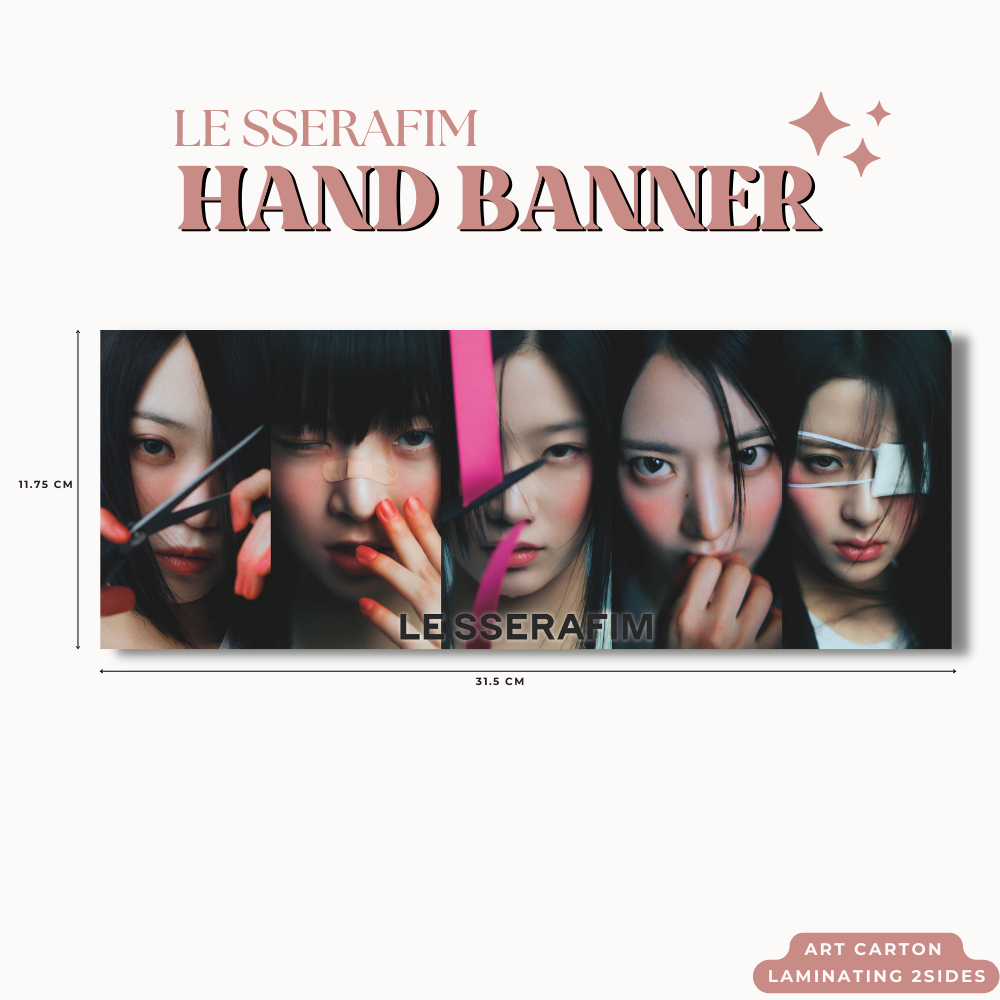 HAND BANNER LE SSERAFIM UNFORGIVEN HANDBANNER (HARGA 1 PCS + LAMINASI 2SISI) TANDA TANGAN TTD KPOP IDOL KOREA PREMIUM MURAH UNOFFICIAL SAKURA EUNCHAE CHAEWON KAZUHA YUNJIN READY STOCK !