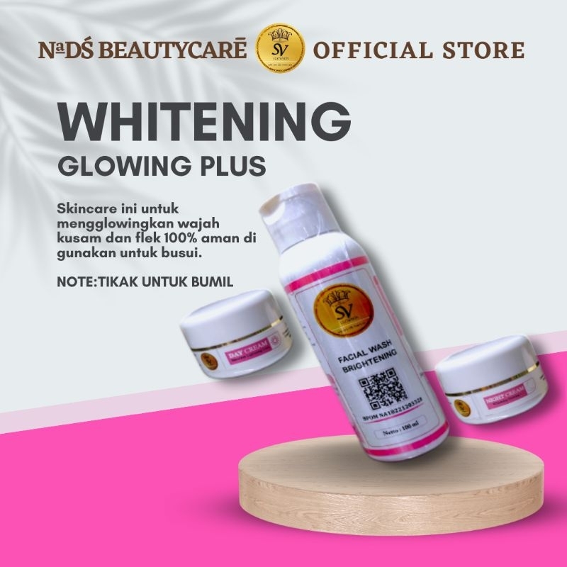 SV GLOWSKIN || Whitening Glowing Plus || By Nads Beautycare