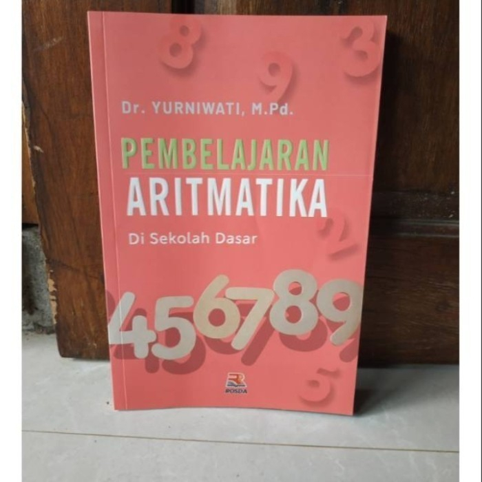 BUKU PEMBELAJARAN ARITMATIKA DI SD - YUNIWATI [ORIGINAL]