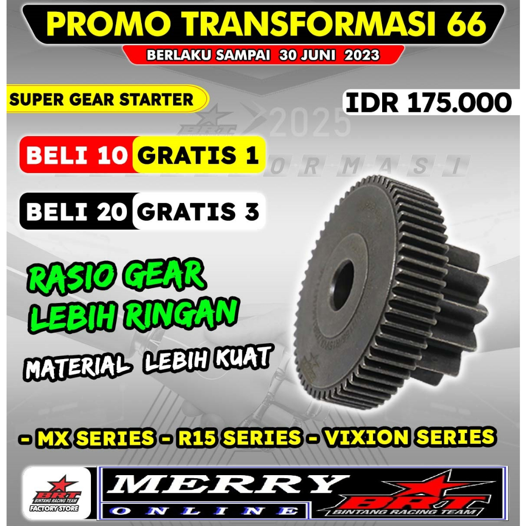 Super Gear Stater BRT Jupiter MX Vixion dan R15 Gigi stater