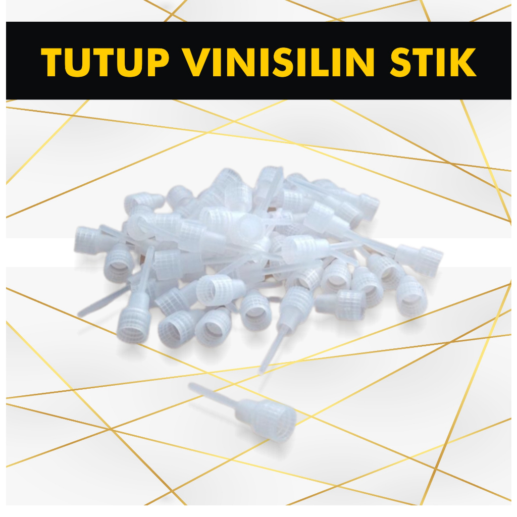 TUTUP BOTOL VINISILIN/PINISILIN STIK/LIDI (ISI1000 PCS)