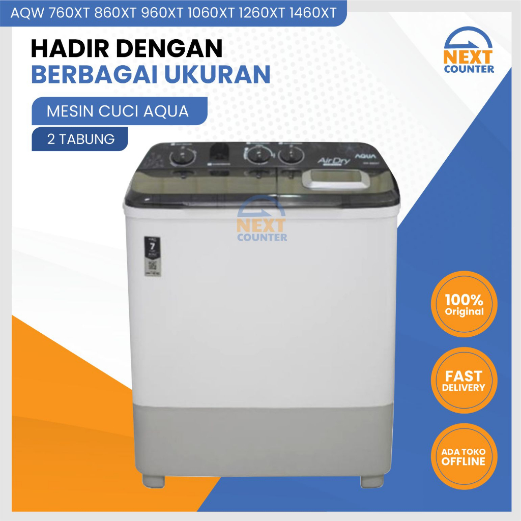 AQUA MESIN CUCI WASHING MACHINE ALAT CUCI PENGERING BAJU 2 TABUNG HIJAB MODE 760XT 760XT / 860XT 860