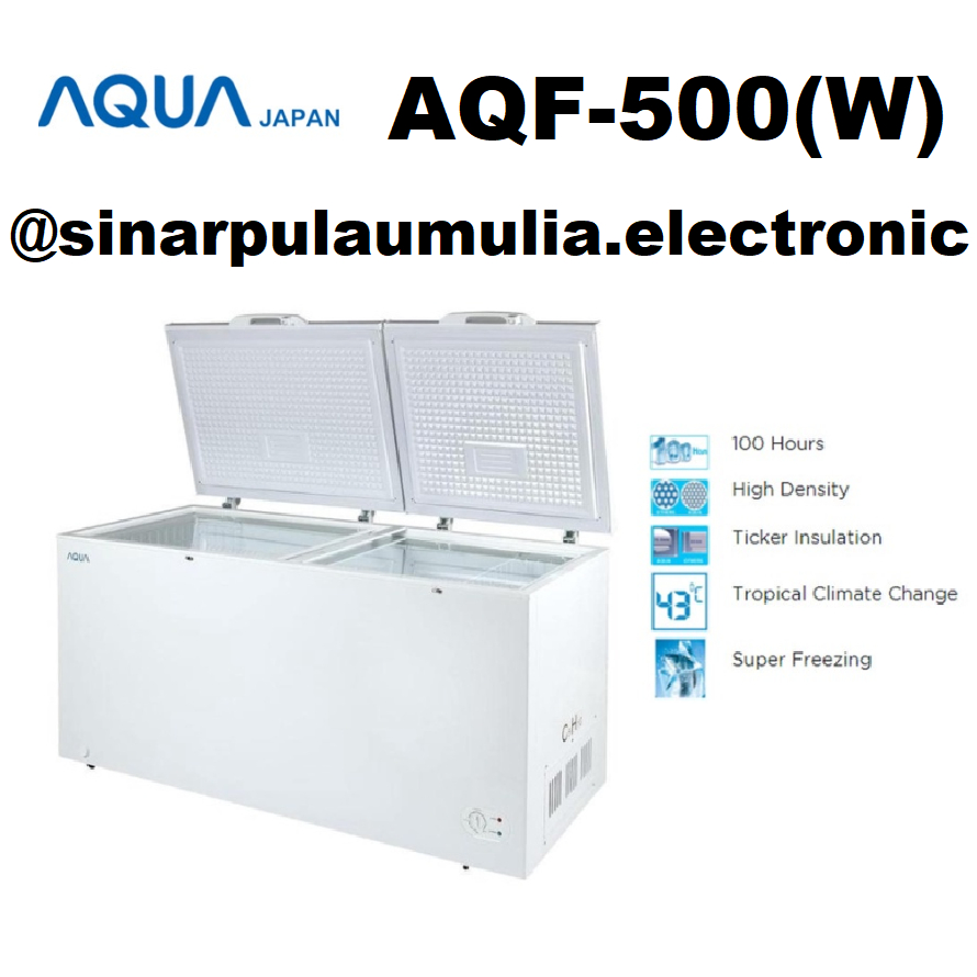 Aqua Chest Freezer 500 Liter - AQF 500W / AQF 500 W / AQF500W / AQF500