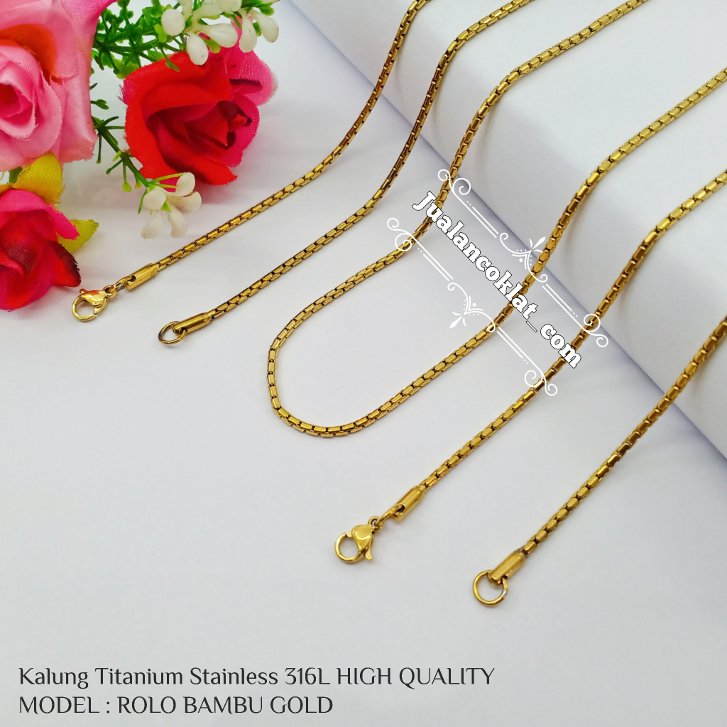 Rantai kalung 100% Premium anti karat titanium stainless 316L rolo bambu gold chain necklace emas ma