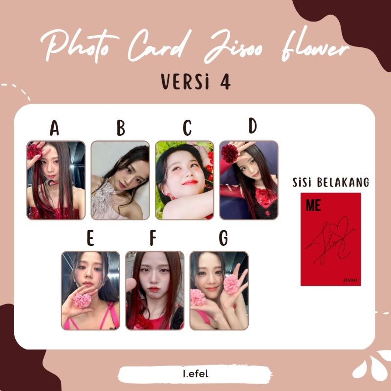 PHOTOCARD BLACKPINK JISOO FLOWER VERSI 4 JISOO ME PC BP JISOO KPOP PREMIUM