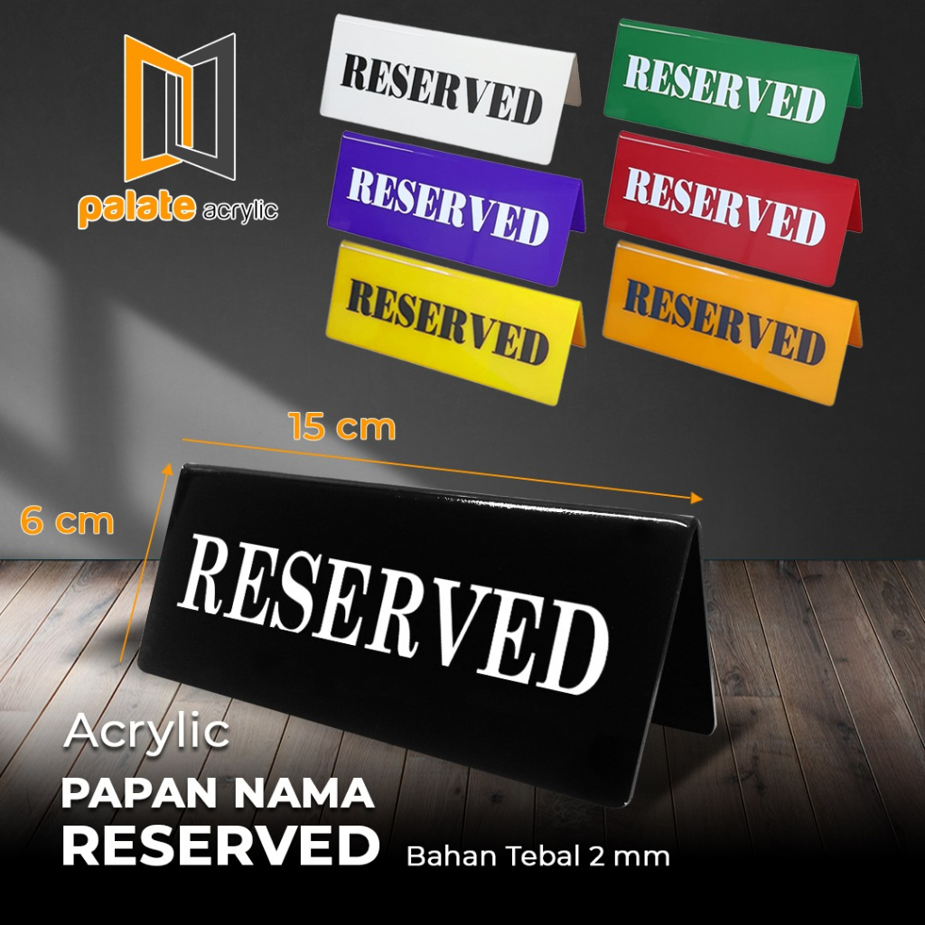 

PAPAN MEJA RESERVED AKRILIK / ACRYLIC RESERVED SIGN 15x6cm 2mm