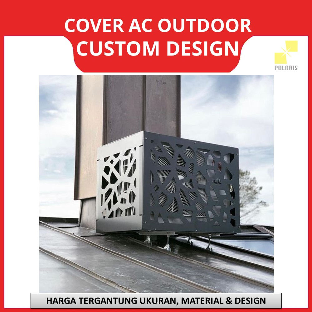 COVER AC OUTDOOR CUSTOM COVER AC UNIT CUTTING MOTIF - PENUTUP AC OUTDOOR PELINDIUNG AC LUAR RUANGAN