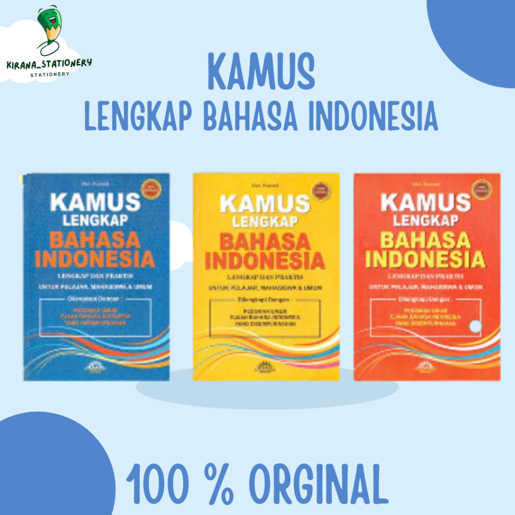 KAMUS BAHASA INDONESIA LENGKAP KAMUS LENGKAP BAHASA INDONESIA KAMUS MURAH BY KUSNADI