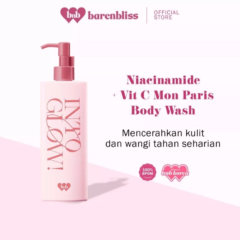 BNB Barenbliss Into Glow! Mon Paris Brightening Body Wash - Sabun Mandi Cair untuk Mencerahkan Kulit