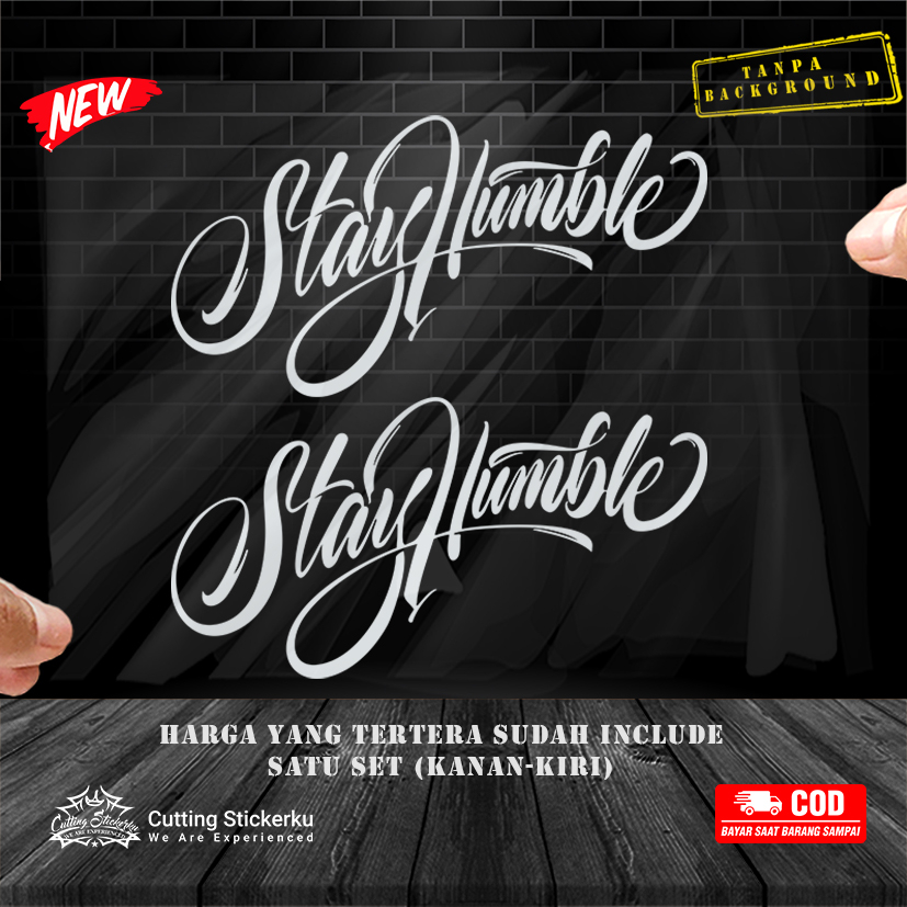 Cutting Stiker Tipografi Stay Humble Variasi Motor Mobil Sticker Timbul Keren Nyala Dasbor Spakbor Visor Body Kaca Helm Laptop Hologram Reflective Tahan Air Bodi Samping Nama Jepang Scoopy Vario Beat NMAX PCX Vespa Aesthetic Pickup Anime Windshield