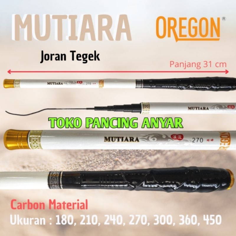 joran tegek OREGON MUTIARA ros pendek