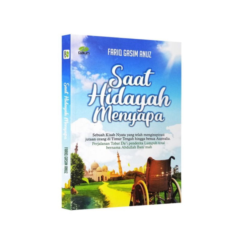 

Saat Hidayah Menyapa Penulis Fariq Gasim ANuz Daun Publishing