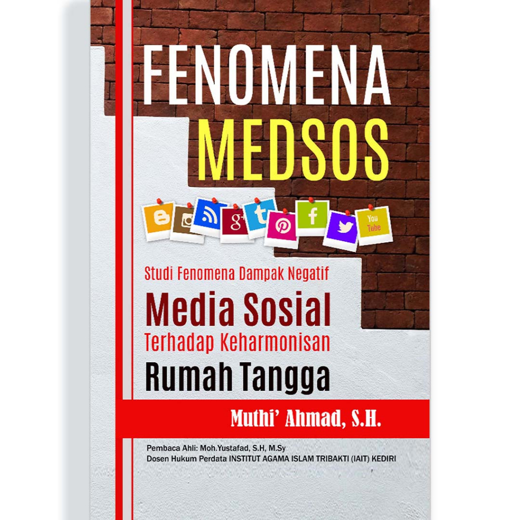 Fenomena Medsos (Studi Fenomena Dampak Negatif Media Sosial Terhadap Keharmonisan Rumah Tangga)