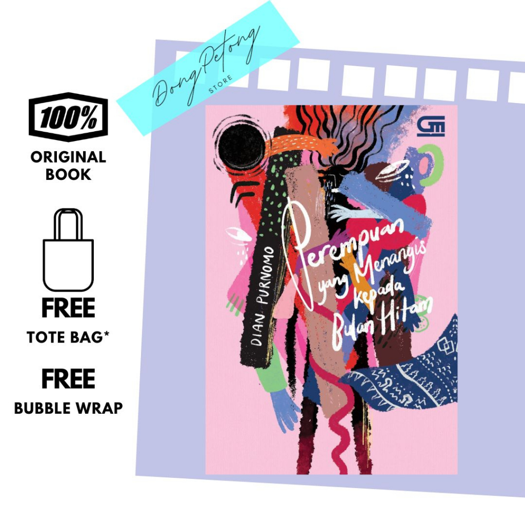 [Fiksi Indonesia] Perempuan yang Menangis Kepada Bulan Hitam - Dian Purnomo