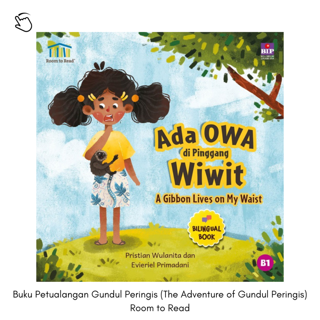 Gramedia Bali - Ada Owa di Pinggang Wiwit: There’s a Gibbon on My Waist (Bilingual) Room to Read