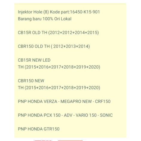 injektor K15 hole 8 Cb150r OLD/LED Cbr150 OLD/LED - Pnp Verza CRF 150 - Megapro new GTR Sonic fi - Pnp Vario 150 Pcx 160 ADV 150 -